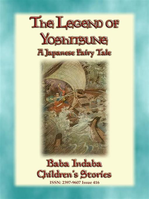 Title details for THE LEGEND OF YOSHITSUNE--A Japanese Legend by Anon E. Mouse - Wait list